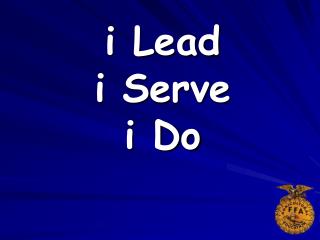 i Lead i Serve i Do