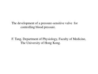 The development of a pressure-sensitive valve for controlling blood pressure.