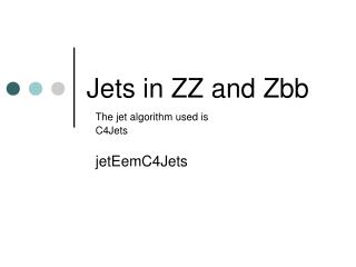 Jets in ZZ and Zbb