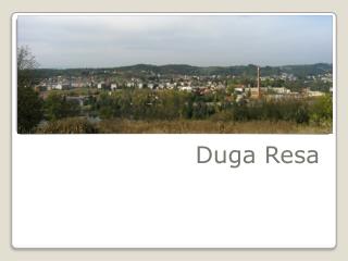 duga resa
