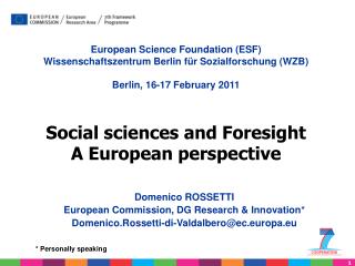 Domenico ROSSETTI European Commission, DG Research &amp; Innovation *