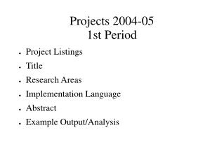 Projects 2004-05 1st Period