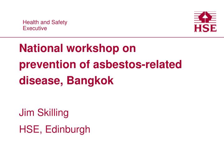 national workshop on prevention of asbestos related disease bangkok