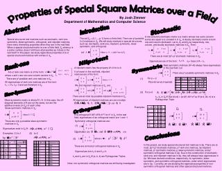 Properties of Special Square Matrices over a Field