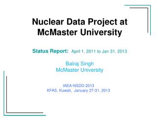 IAEA-NSDD-2013 KFAS, Kuwait, January 27-31, 2013