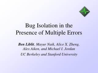 Bug Isolation in the Presence of Multiple Errors
