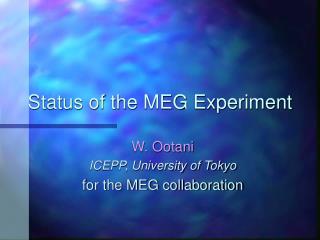 Status of the MEG Experiment