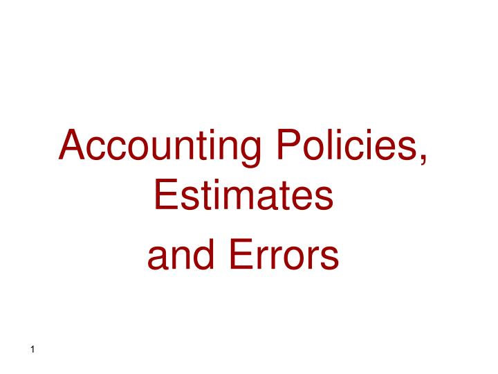 accounting policies estimates and errors