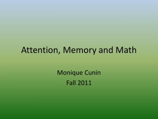 Attention, Memory and Math
