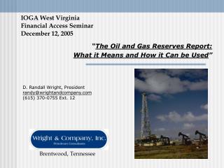 IOGA West Virginia Financial Access Seminar December 12, 2005