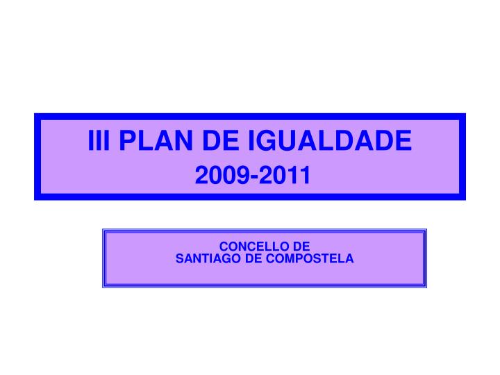 iii plan de igualdade 2009 2011