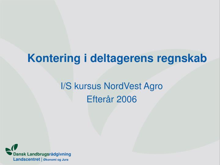 kontering i deltagerens regnskab