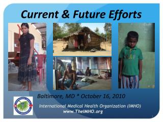 Current &amp; Future Efforts Baltimore, MD * October 16, 2010