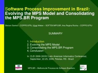 SUMMARY Introduction Evolving the MPS Model Consolidating the MPS.BR Program Conclusion