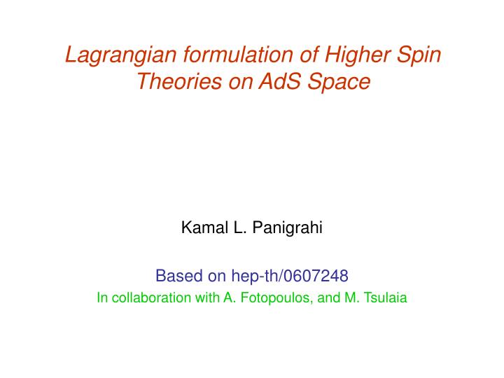 lagrangian formulation of higher spin theories on ads space