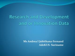 Research and Development and or Innovation Data