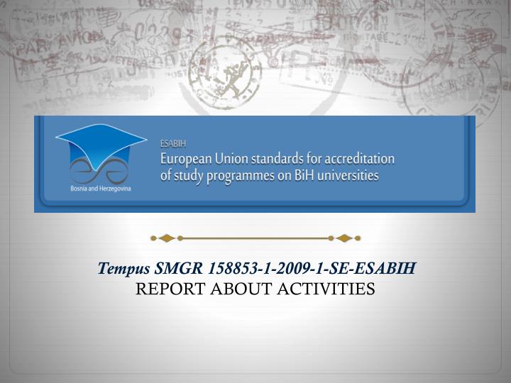 tempus smgr 158853 1 2009 1 se esabih report about activities