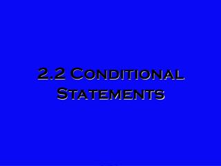 2.2 Conditional Statements