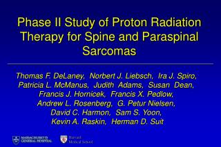Phase II Study of Proton Radiation Therapy for Spine and Paraspinal Sarcomas