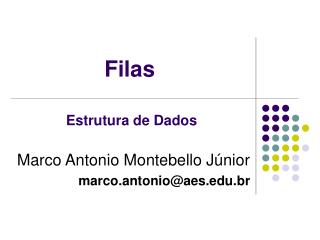 filas