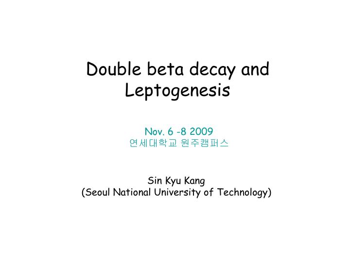 double beta decay and leptogenesis