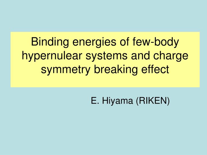 binding energies of few body hypernulear systems and charge symmetry breaking effect