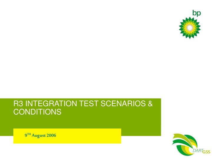 r3 integration test scenarios conditions