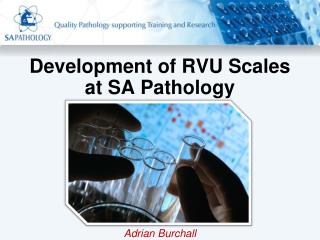 Development of RVU Scales at SA Pathology