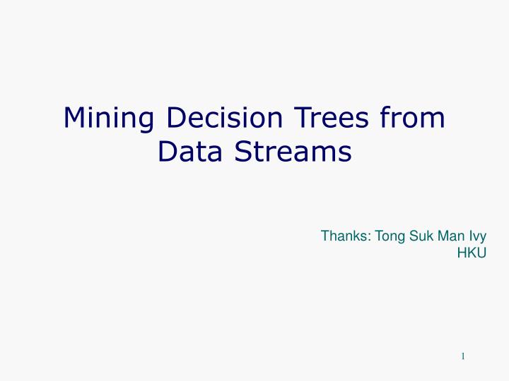 mining decision trees from data streams