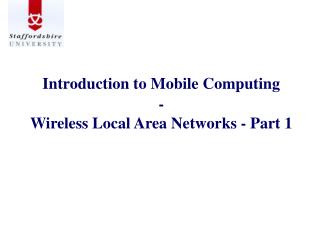 Introduction to Mobile Computing - Wireless Local Area Networks - Part 1