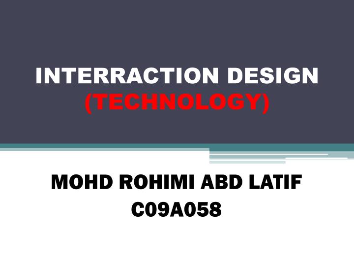interraction design technology