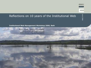 Reflections on 10 years of the Institutional Web