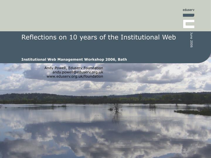 reflections on 10 years of the institutional web