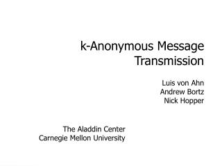k-Anonymous Message Transmission
