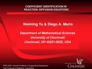 Department of Mathematical Sciences University of Cincinnati Cincinnati, OH 45221-0025, USA