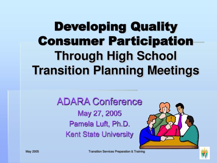developing quality consumer participation through high school transition planning meetings