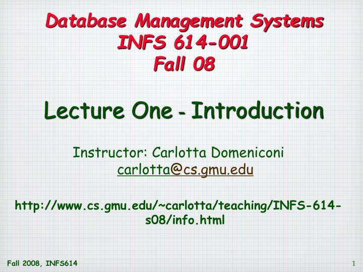 database management systems infs 614 001 fall 08