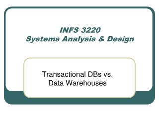 INFS 3220 Systems Analysis &amp; Design