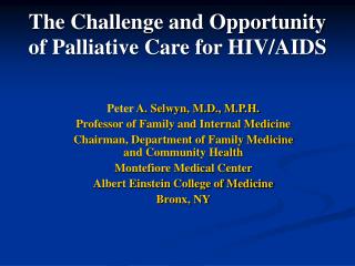 The Challenge and Opportunity of Palliative Care for HIV/AIDS