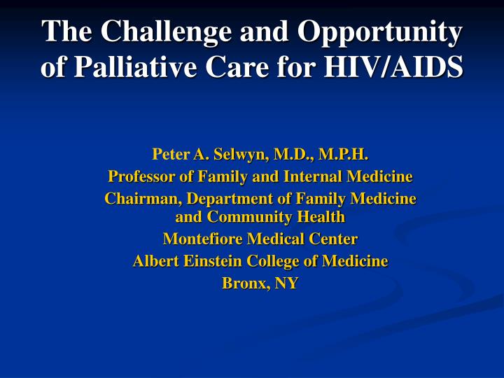 the challenge and opportunity of palliative care for hiv aids