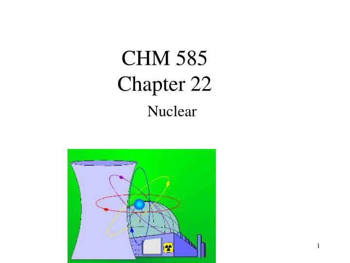 chm 585 chapter 22