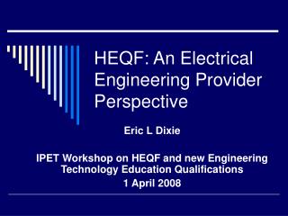 HEQF: An Electrical Engineering Provider Perspective