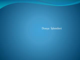 dosya lemleri