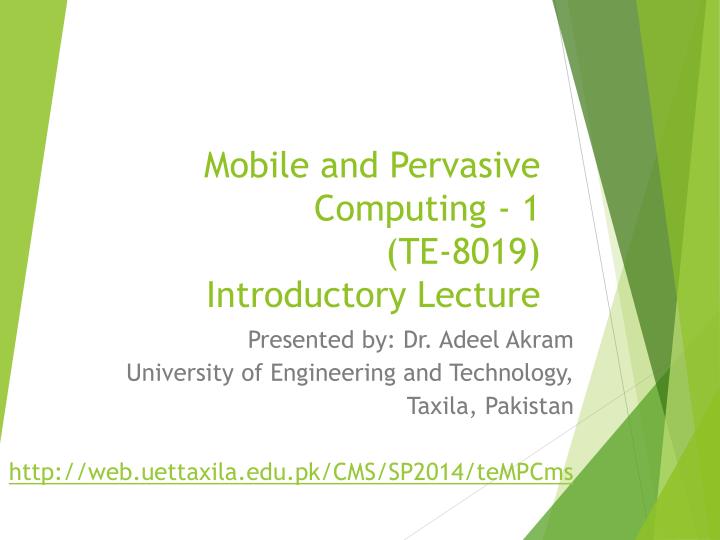 mobile and pervasive computing 1 te 8019 introductory lecture