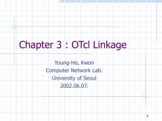 Chapter 3 : OTcl Linkage