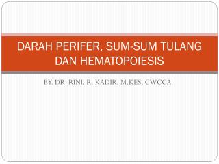 darah perifer sum sum tulang dan hematopoiesis