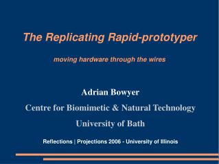 The Replicating Rapid-prototyper moving hardware through the wires