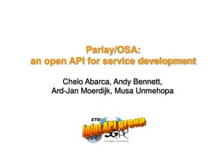 Parlay/OSA: an open API for service development