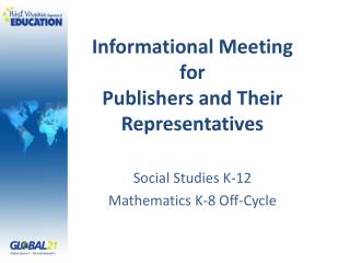 Informational Meeting for Publishers and Their Representatives