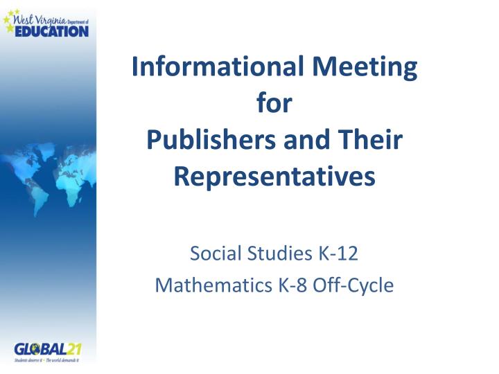 informational meeting for publishers and their representatives